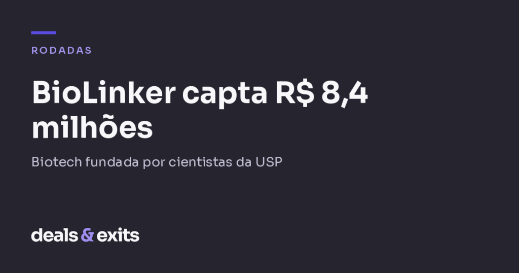BioLinker, biotech de cientistas da USP, capta R$ 8,4 milhões