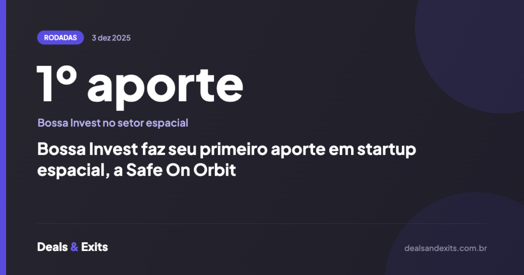 Bossa Invest faz seu primeiro aporte em startup espacial, a Safe On Orbit
