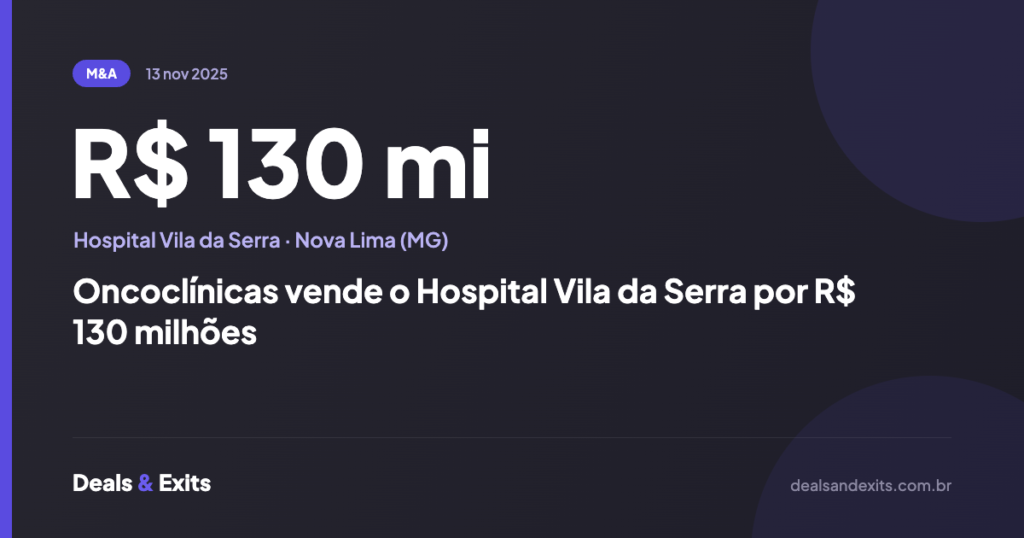 Oncoclínicas vende o Hospital Vila da Serra por R$ 130 milhões