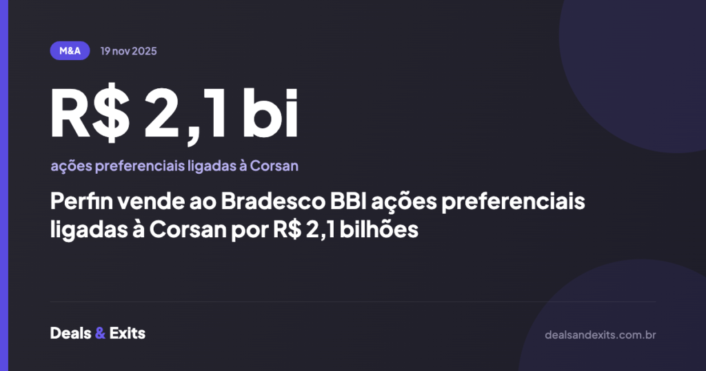 Perfin vende ao Bradesco BBI ações preferenciais ligadas à Corsan por R$ 2,1 bilhões