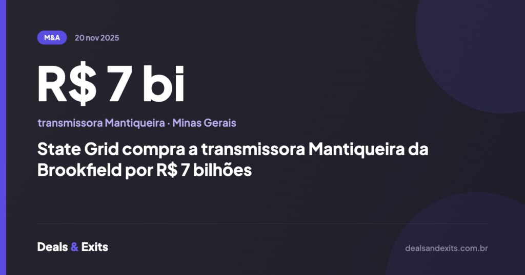 State Grid compra a transmissora Mantiqueira da Brookfield por R$ 7 bilhões