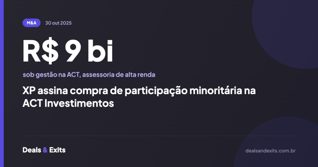 XP assina compra de participação minoritária na ACT Investimentos